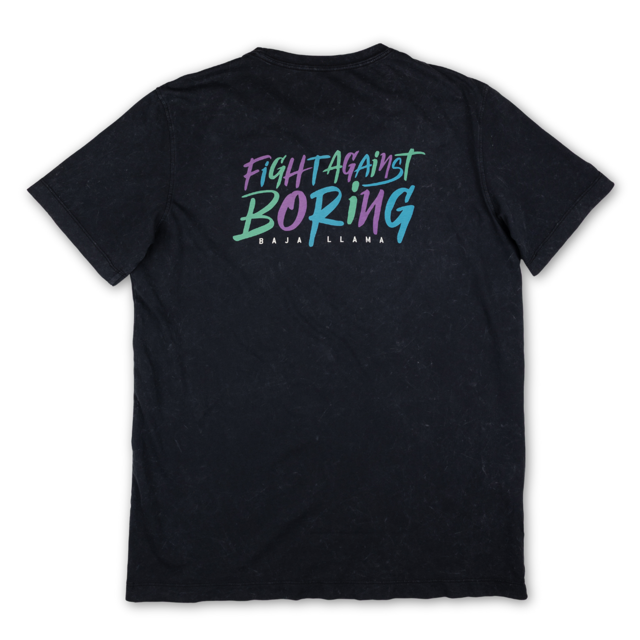 Baja Llama washed black tee with bold “Fight Against Boring” graphic on the back. Casual, comfortable, and full of personality.